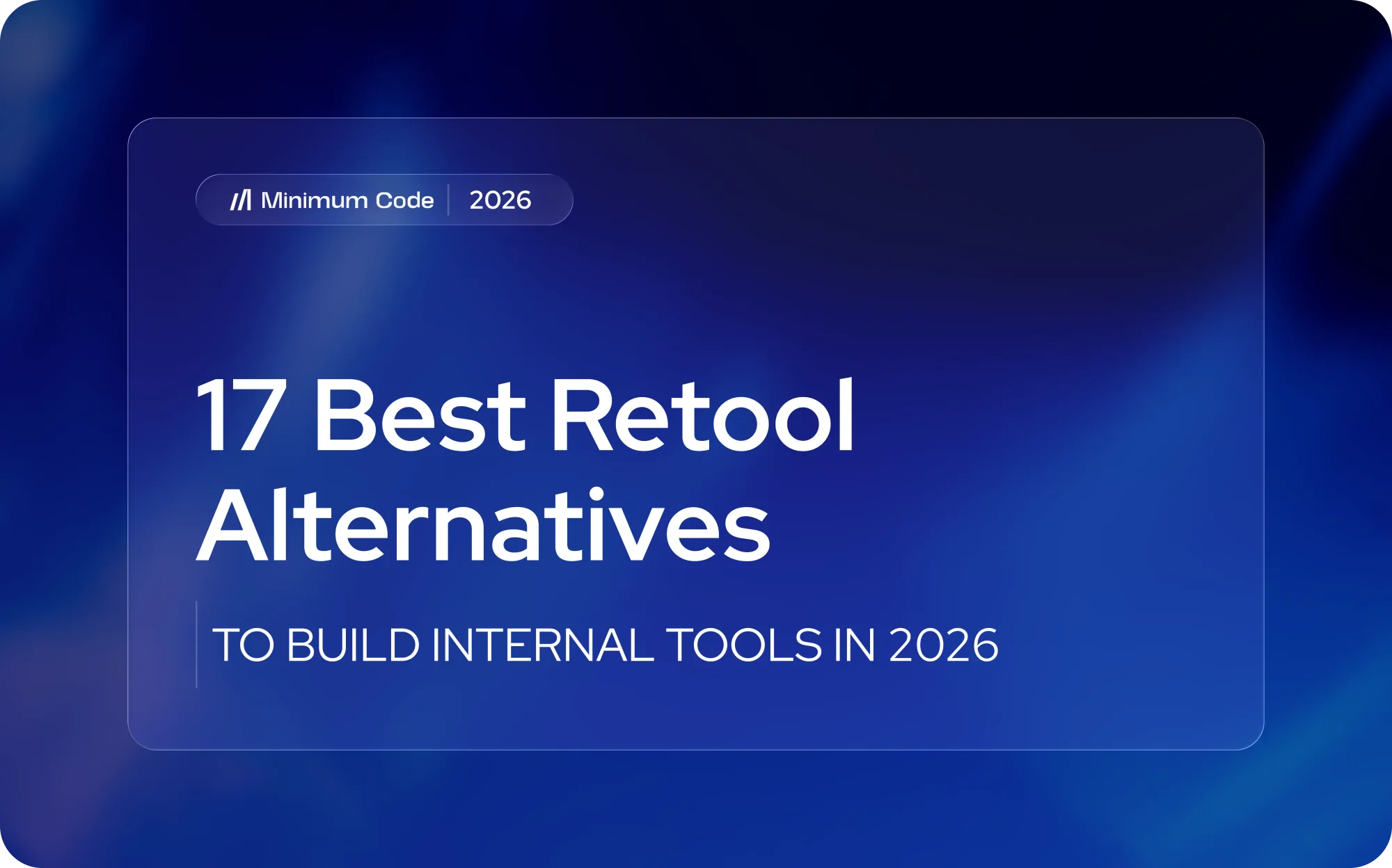 17 Best Retool Alternatives to Build Internal Tools in 2026