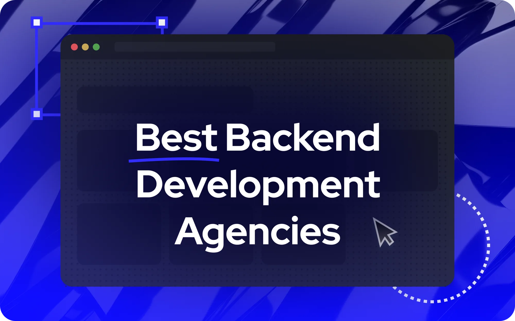 Top 10 Backend Development Agencies in 2026: Expert Companies for Scalable Server Infrastructure