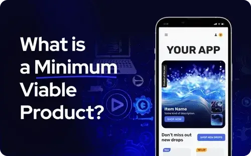 Was ist ein Minimum Viable Product (MVP)?