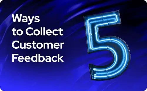 5 manieren om klantfeedback te verzamelen (best practices en tips inbegrepen)
