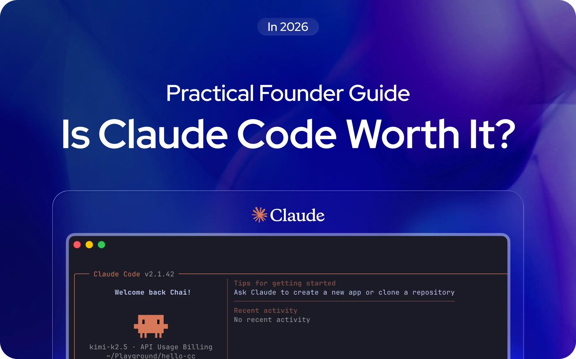 Is Claude Code Worth It? A Practical Founder Guide for 2026
