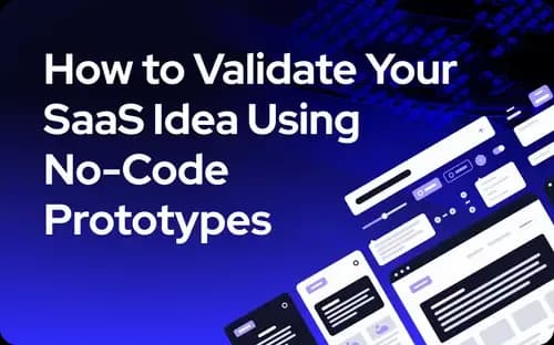 Deine SaaS-Idee mit No-Code-Prototypen validieren