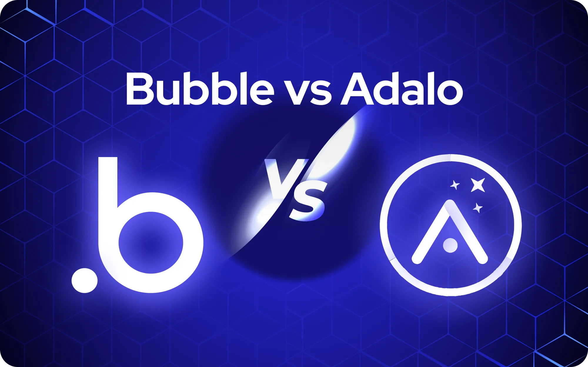 Adalo vs Bubble: Wählen Sie die richtige No-Code-Plattform für Ihr Projekt