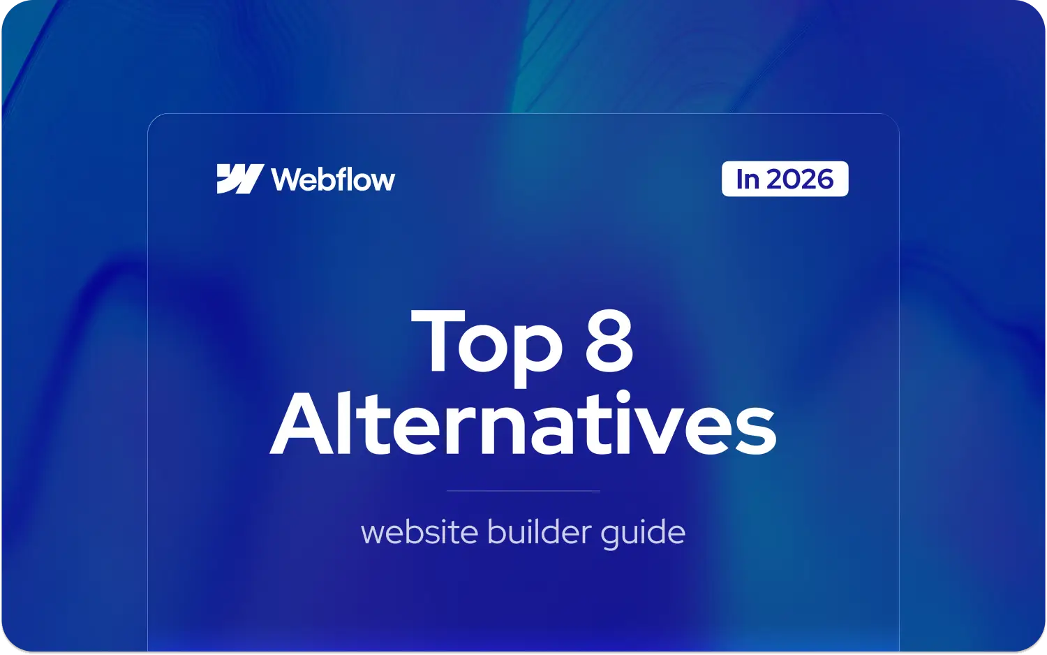 Die 8 besten Webflow-Alternativen 2026: die besten visuellen Website-Builder im Vergleich