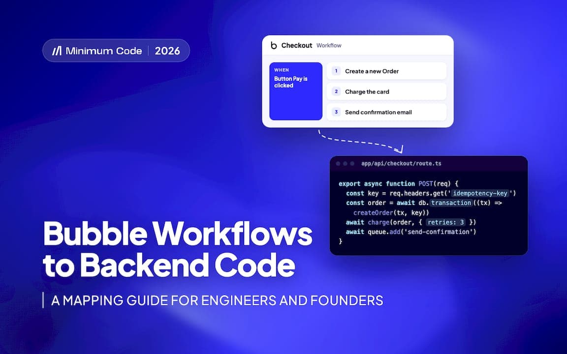 For engineers and founders: map bubble workflows to backend code