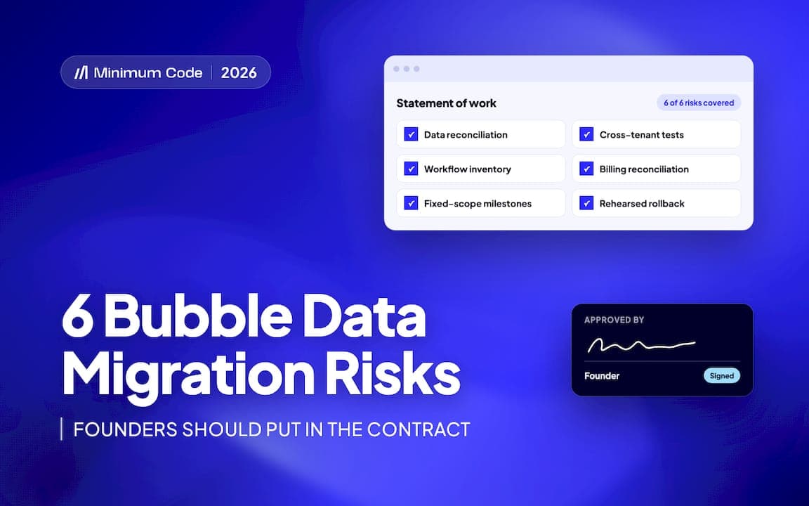 6 Bubble Data Migration Risks Founders Should Put in the Contract